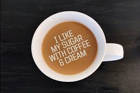 coffe in my sugar